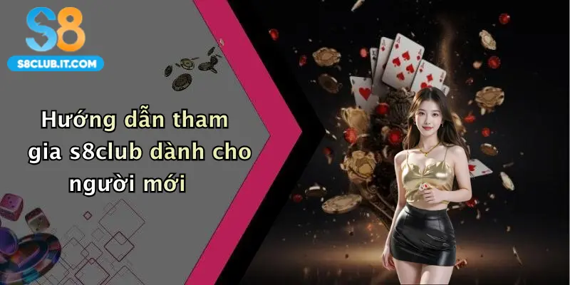Hướng dẫn tham gia s8club dành cho người mới