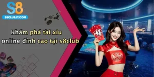 Khám phá tài xỉu online đỉnh cao tại s8club
