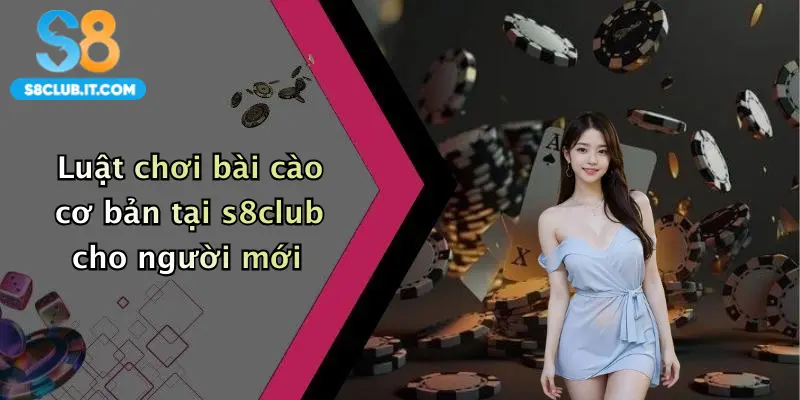 Luật chơi bài cào cơ bản tại s8club cho người mới